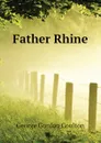 Father Rhine - Coulton G. G