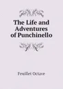 The Life and Adventures of Punchinello - Feuillet Octave