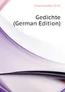 Gedichte (German Edition) - Feuchtersleben Ernst