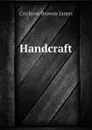 Handcraft - Crichton-Browne James