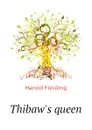 Thibaw.s queen - H. Fielding