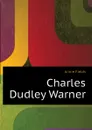 Charles Dudley Warner - Fields Annie
