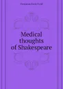 Medical thoughts of Shakespeare - Field Benjamin Rush