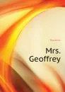 Mrs. Geoffrey - Duchess