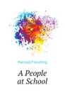 A People at School - H. Fielding