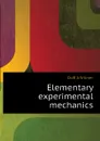 Elementary experimental mechanics - Duff A Wilmer