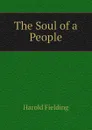 The Soul of a People - H. Fielding