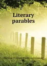 Literary parables - T.W. Crosland