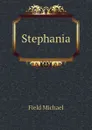 Stephania - Field Michael