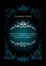 The life of Christopher Columbus, with an account of some of the followers of Columbus - Crompton Sarah