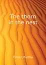 The thorn in the nest - Finley Martha