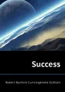Success - R.B. Cunninghame Graham