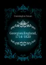 Georgian England, 1714-1820 - Cunnington Susan