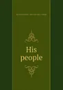 His people - R.B. Cunninghame Graham