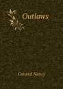 Outlaws - Cunard Nancy