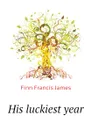 His luckiest year - Finn Francis James