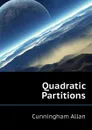 Quadratic Partitions - Cunningham Allan