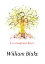 William Blake - Cunningham Allan
