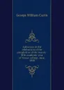 Addresses at the celebration of the completion of the twenty-fifth academic year of Vassar college, June, 1890 - George William Curtis