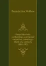 From Harrison to Harding, a personal narrative, covering a third of a century, 1888-1921 - Dunn Arthur Wallace