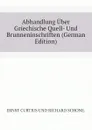 Abhandlung Uber Griechische Quell- Und Brunneninschriften (German Edition) - Curtius Ernst