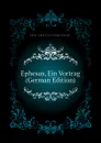 Ephesos, Ein Vortrag (German Edition) - Curtius Ernst