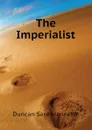 The Imperialist - Duncan Sara Jeannette
