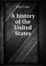 A history of the United States - John Fiske
