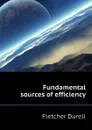 Fundamental sources of efficiency - Durell Fletcher