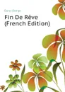 Fin De Reve (French Edition) - Duruy George