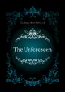 The Unforeseen - Cutting Mary Stewart