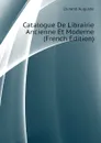 Catalogue De Librairie Ancienne Et Moderne (French Edition) - Durand Auguste