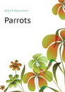 Parrots - Selby Prideaux John