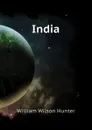 India - William Wilson Hunter