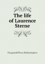 The life of Laurence Sterne - Fitzgerald Percy Hetherington