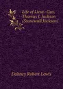 Life of Lieut.-Gen. Thomas J. Jackson (Stonewall Jackson) - Dabney Robert Lewis