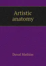 Artistic anatomy - Duval Mathias