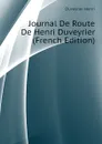 Journal De Route De Henri Duveyrier (French Edition) - Duveyrier Henri