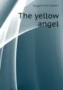 The yellow angel - Daggett Mary Stewart