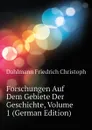 Forschungen Auf Dem Gebiete Der Geschichte, Volume 1 (German Edition) - Dahlmann Friedrich Christoph