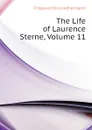 The Life of Laurence Sterne, Volume 11 - Fitzgerald Percy Hetherington