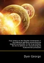 Four letters on the English constitution. I. On different opinions concerning the English constitution. II. On its principles. III. On its defects. IV.  of promoting its fundamental principles - Dyer George