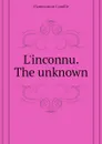L.inconnu. The unknown - Flammarion Camille