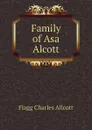 Family of Asa Alcott - Flagg Charles Allcott