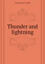 Thunder and lightning - Flammarion Camille