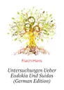 Untersuchungen Ueber Eudokia Und Suidas (German Edition) - Flach Hans