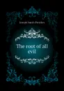 The root of all evil - Fletcher Joseph Smith
