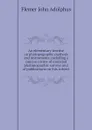 An elementary treatise on photopographic methods and instruments, including a concise review of executed photopographic surveys and of publications on this subject - Flemer John Adolphus