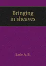 Bringing in sheaves - Earle A. B.