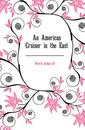 An American Cruiser in the East - John D. Ford